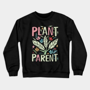 Plant Parent Crewneck Sweatshirt